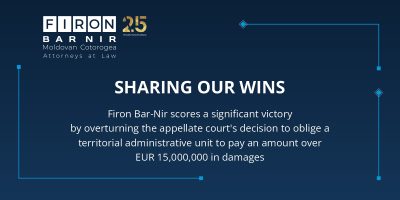 Firon Bar-Nir scores a significant victory by overturning the appellate court's decision to oblige a territorial administrative unit to pay an amount over EUR 15,000,000 in damages